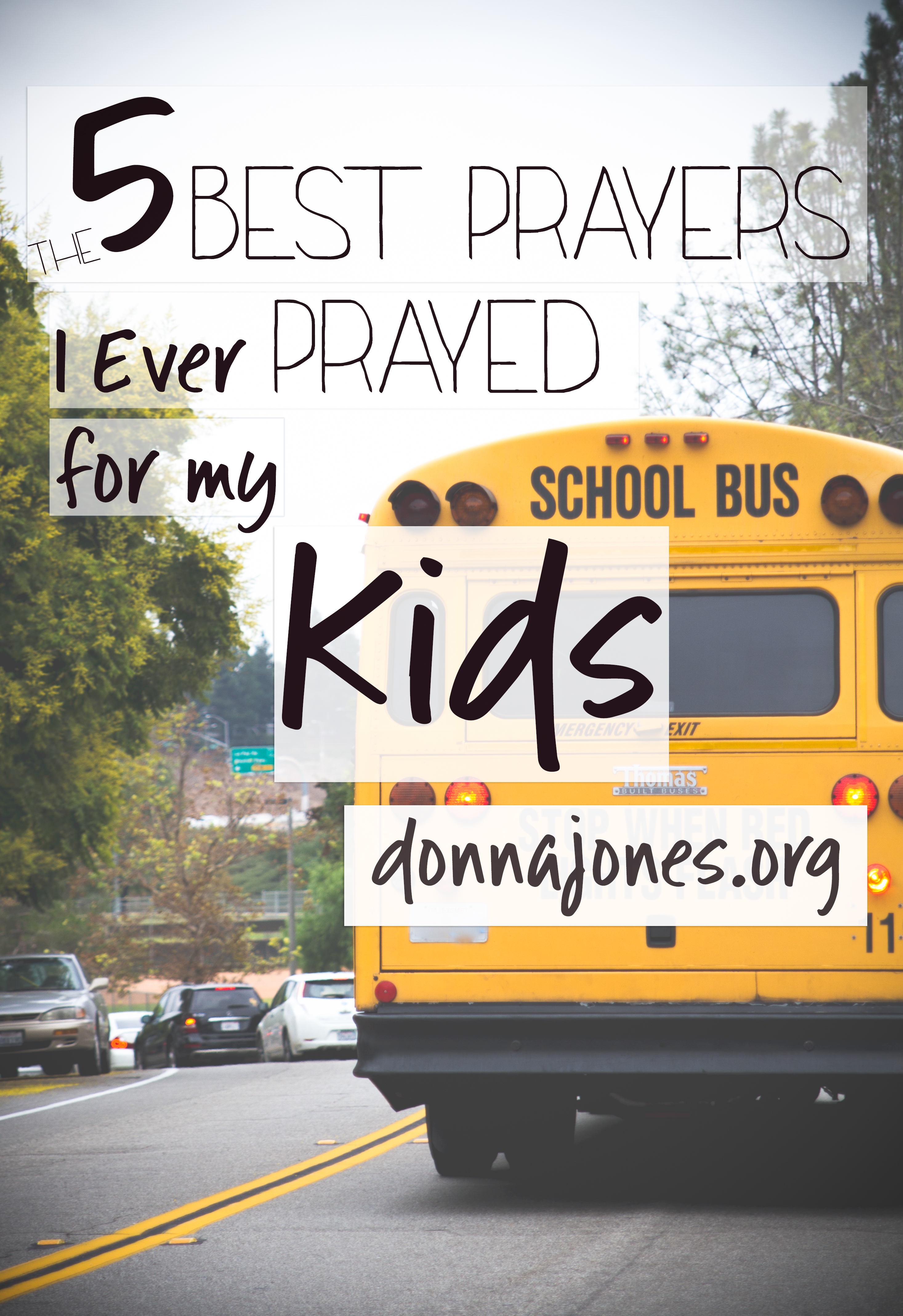 The 5 Best Prayers I Ever Prayed for My Kids (No Matter How Old They Get)