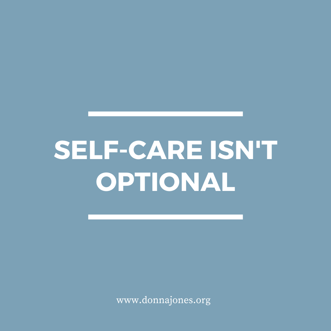 Why Self-Care Isn’t Optional