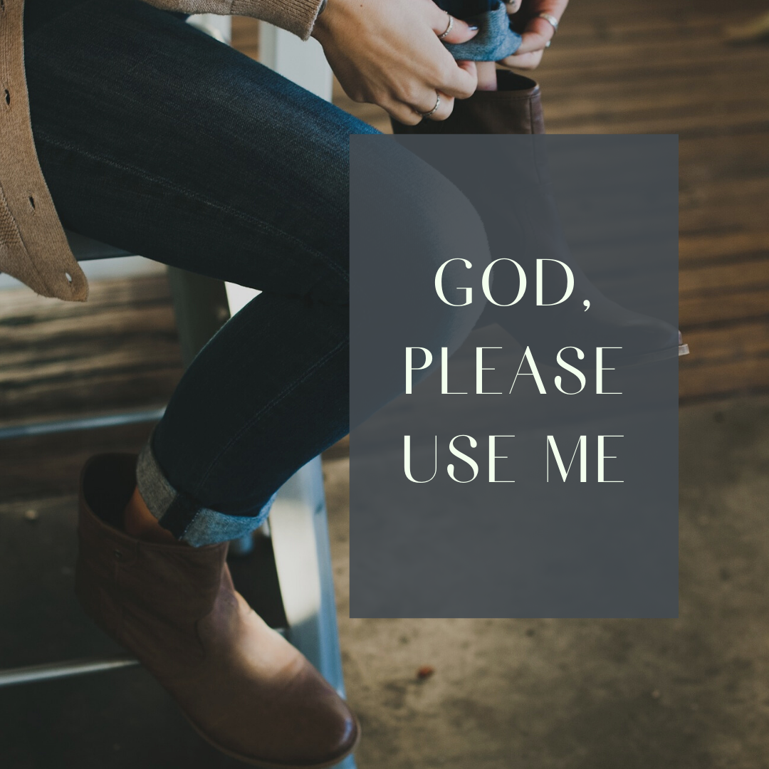 When You Want God to Use You