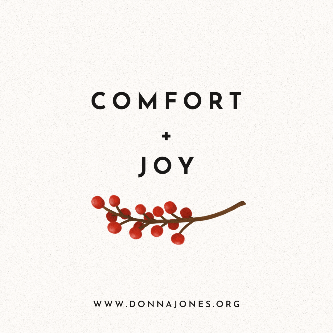 If You Need Comfort and Joy
